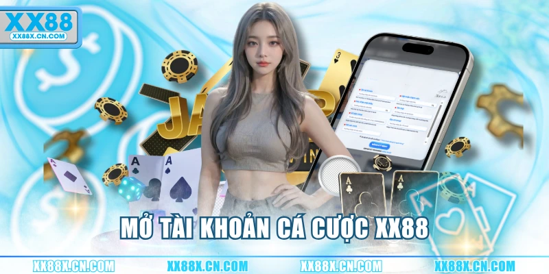 mo-tai-khoan-ca-cuoc-xx88