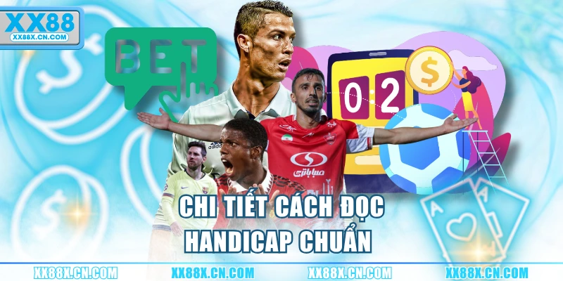 chi-tiet-cach-doc-handicap-chuan