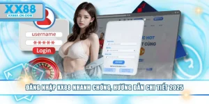 dang-nhap-xx88-nhanh-chong-huong-dan-chi-tiet-2025