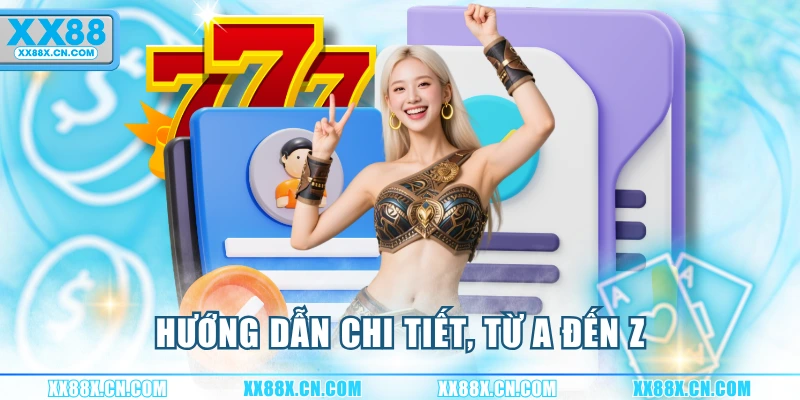 huong-dan-chi-tiet-tu-a-den-z