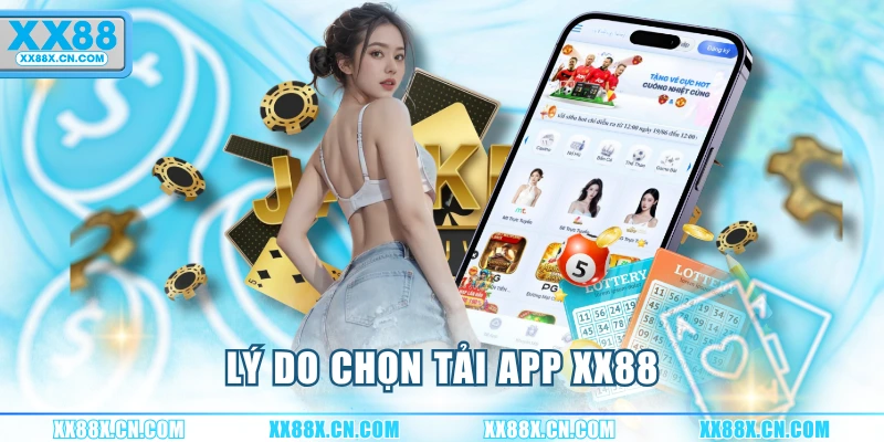 ly-do-chon-tai-app-xx88