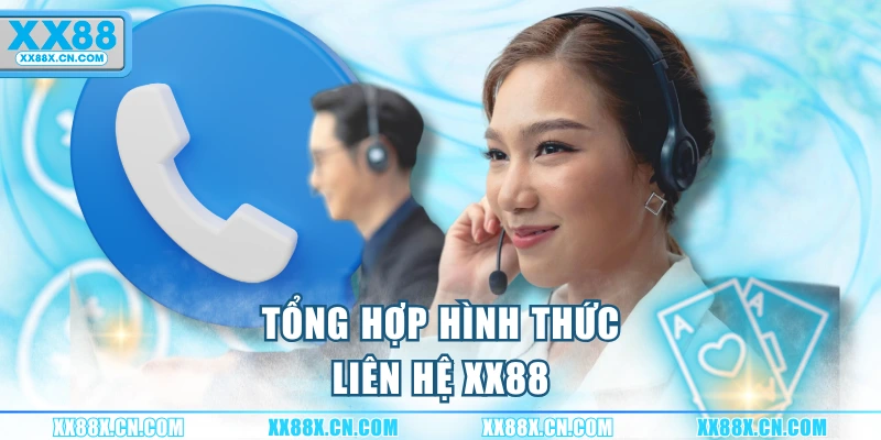 tong-hop-hinh-thuc-lien-he-xx88