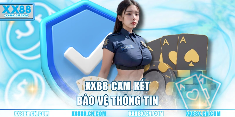 xx88-cam-ket-bao-ve-thong-tin