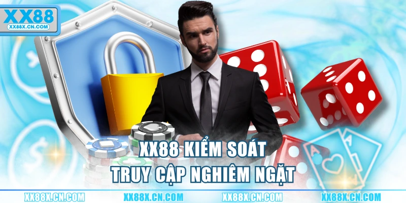 xx88-kiem-soat-truy-cap-nghiem-ngat